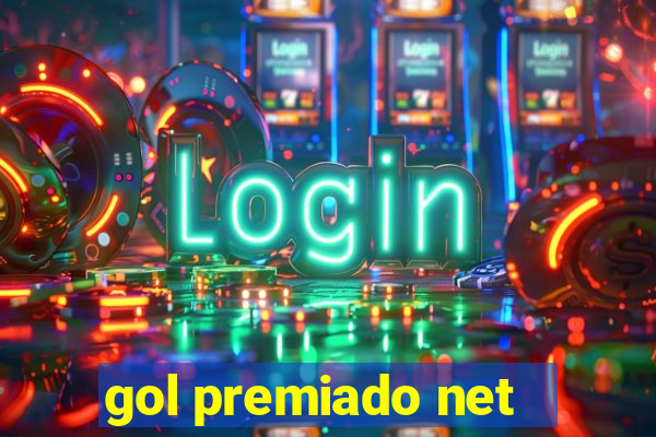 gol premiado net - Riches